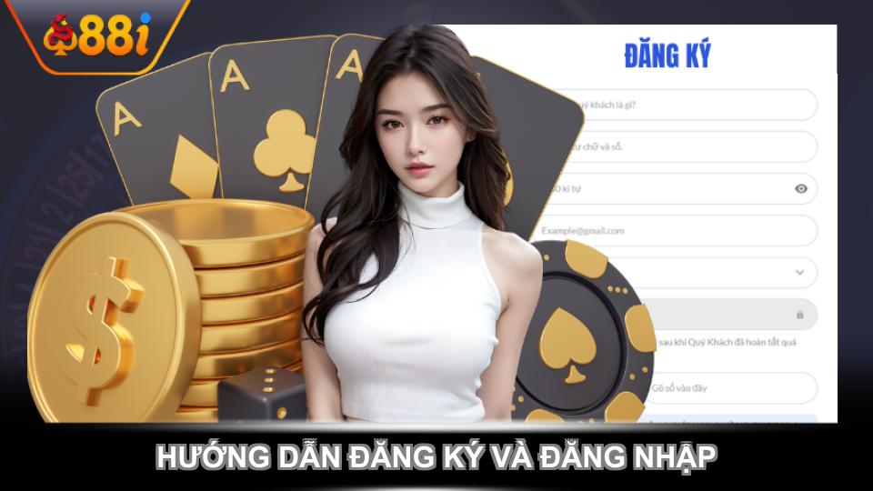 Hướng dẫn đăng ký và đăng nhập tài khoản mới