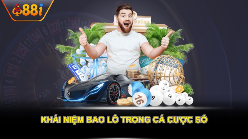 Khái niệm bao lô trong cá cược số