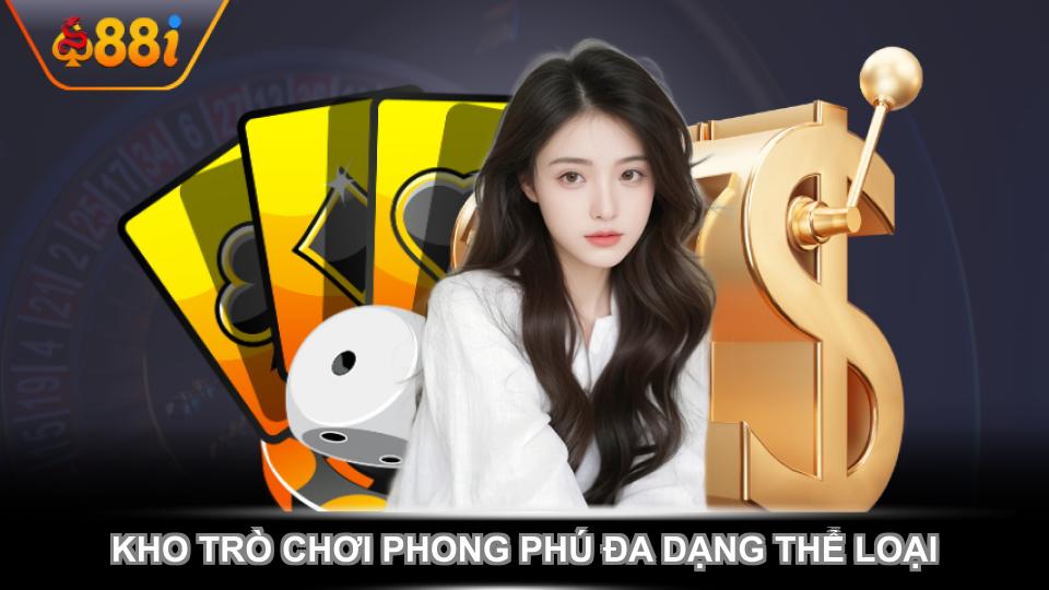 Kho trò chơi phong phú đa dạng thể loại