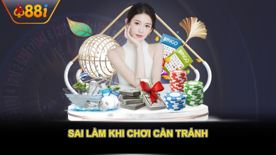 Sai lầm khi chơi cần tránh
